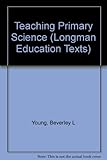 Teaching primary science