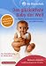 Die Elternschule - Das gl�cklichste Baby der Welt
