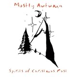 Spirits Of Christmas Past - Mostly Autumn