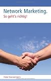 Network Marketing: So geht s richtig