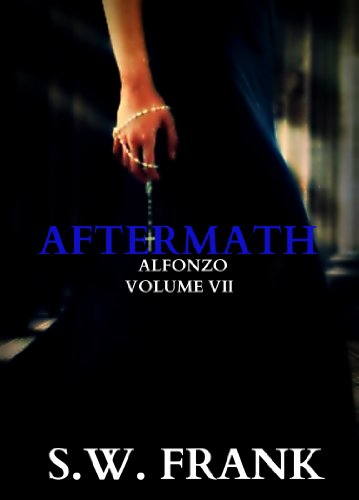 Aftermath (Alfonzo Series Book 7)