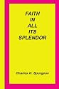 Faith In All Its Splendor