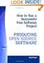 How To Run A Successful Free Software Project - Producing Open Source Software