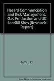Hazard communication and risk management : gas production at UK landfill sites