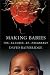 Making Babies: The Science of Pregnancy