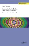 Produkt-Bild: Das musikalische Denken und Schaffen Carl Orffs: Ethnologische und interkulturelle Perspektiven