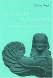 Oedipus Tyrannus: Tragic Heroism and the Limits of Knowledge
