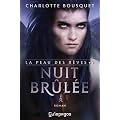 Nuit br�l�e: La peau des r�ves