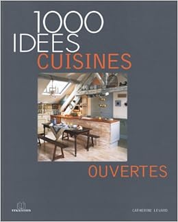 Amazon.fr Cuisines ouvertes Catherine Levard Livres