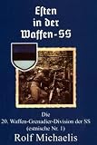 Esten in der Waffen-SS: Die 20. Waffen-Grenadier-Division der SS (estnische Nr. 1)