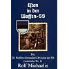 Esten in der Waffen-SS: Die 20. Waffen-Grenadier-Division der SS (estnische Nr. 1)