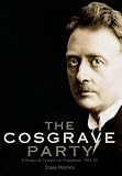 The Cosgrave party : a history of Cumann na nGaedheal, 1923-33