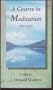 A Course in Meditation (Part 2 of 2) [VHS]