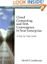 Cloud Computing and SOA Convergence in Your Enterprise: A Step-by-Step Guide