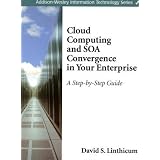 CloudComputingandSOAConvergenceinYourEnterprise:AStep-by-StepGuide