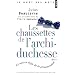 Les chaussettes de l'archiduchesse : Et autres d�fis de la prononciation
