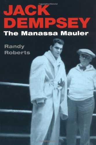 Jack Dempsey, the Manassa Mauler