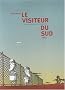 Le Visiteur du sud, tome 2