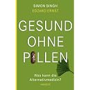 Gesund ohne Pillen - was kann die Alternativmedizin?