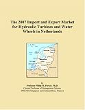 The 2007 Import and Export Market for Hydraulic Turbines and Water Wheels in Netherlands