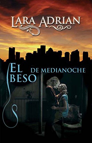 El beso de medianoche (Razas de la noche) (Spanish Edition)