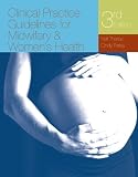 Clinical Guidelines For Midwifery & Women's Health