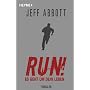 Run! - Es geht um dein Leben: Thriller