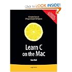 Click here to buy Learn C on the Mac (Learn Series) by Dave Mark.