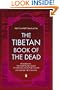 Tibetan Book Of The Dead First Complete Translation