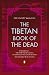 The Tibetan Book of the Dead