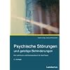 Psychische St�rungen und geistige Behinderungen: Ein Lehrbuch und Kompendium f�r die Praxis
