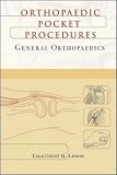 General Orthopaedics : Orthopaedic Pocket Procedures Series