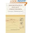 General Orthopaedics : Orthopaedic Pocket Procedures Series by  Courtland Lewis