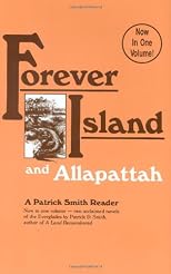 Forever Island and Allapattah (Patrick Smith Reader)