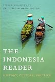 The Indonesia Reader: History, Culture, Politics (The World Readers)