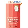 100 Winning Bridge Tips: For The Improving Player (Master Bridge Series)
