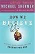 How We Believe, 2nd Edition: Science, Skepticism, and the Search for God