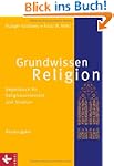 Grundwissen Religion - Neuausgabe: Be...