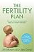The Fertility Plan: A Proven Three-month Programme to Help You Conceive Naturally
