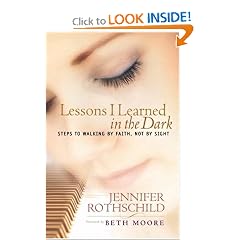 Lessons I Learned in the Dark: Steps to Walking by Faith, Not by Sight