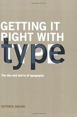 Getting it Right with Type: The Dos and Don'ts of Typography