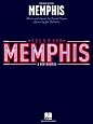 Memphis: Piano/Vocal Selections (Melody in the Piano Part)