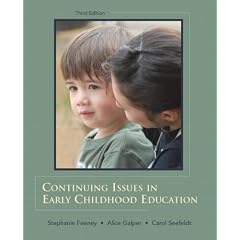 Continuing Issues in Early Childhood Education (3rd Edition)