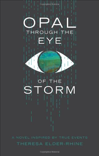 Opal through the Eye of the Storm