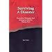 Surviving A Disaster, Evacuation Strategies and Emergency Kits For Staying Alive