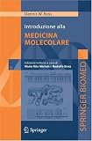 Introduzione alla Medicina Molecolare (Italian Edition)