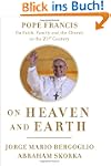 On Heaven and Earth: Pope Francis on...