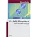 Physik f�r Ahnungslose: Eine Einstiegshilfe f�r Studierende