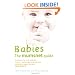 Babies: The Mumsnet Guide: A Million Mums' Trade Secrets