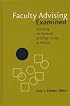 Faculty Advising Examined: Enhancing the Potential of College Faculty as Advisors (JB - Anker)